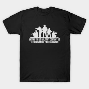 WE ARE THE US MILITARY T-Shirt